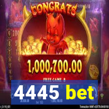 4445 bet