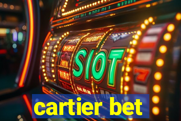 cartier bet
