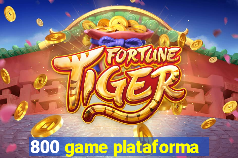 800 game plataforma