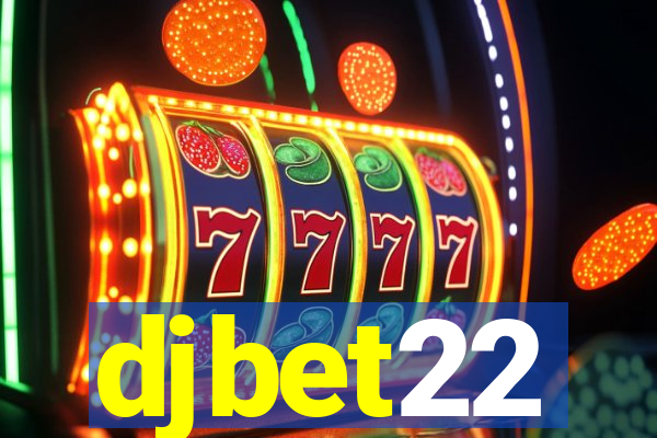 djbet22