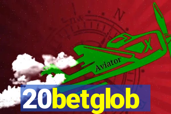 20betglob