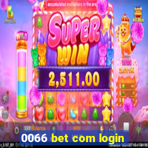 0066 bet com login