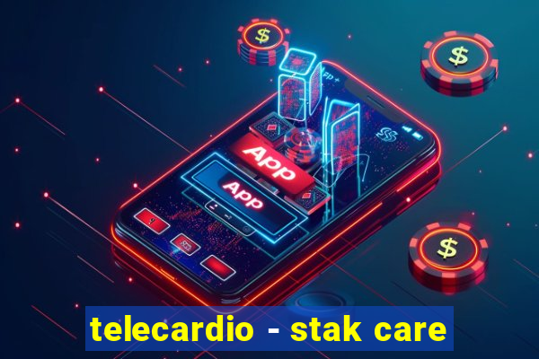 telecardio - stak care