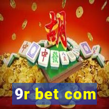 9r bet com