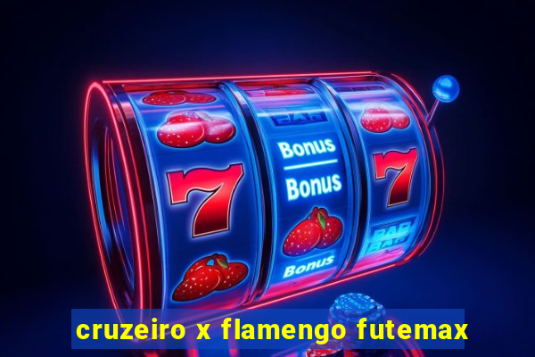 cruzeiro x flamengo futemax