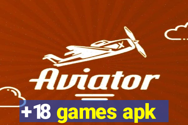 +18 games apk