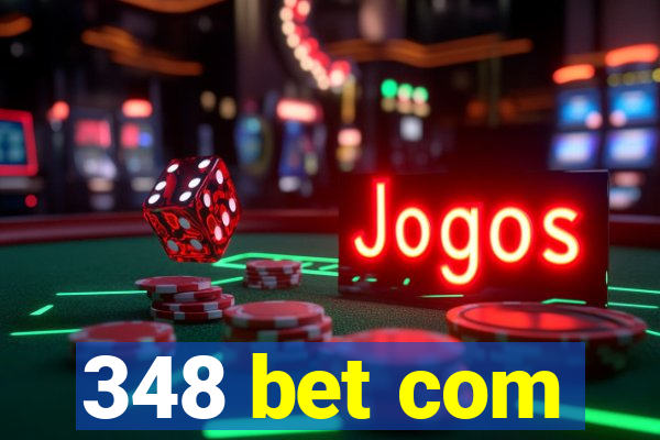 348 bet com