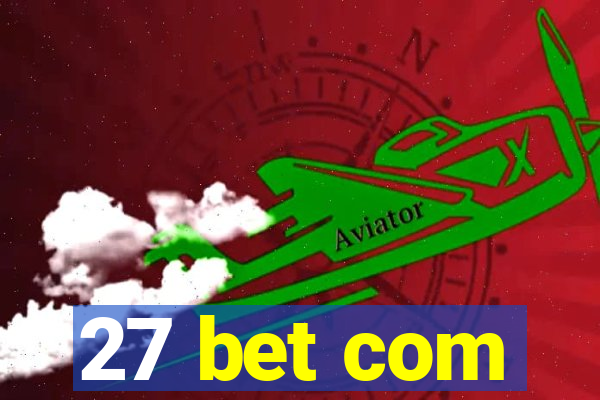 27 bet com