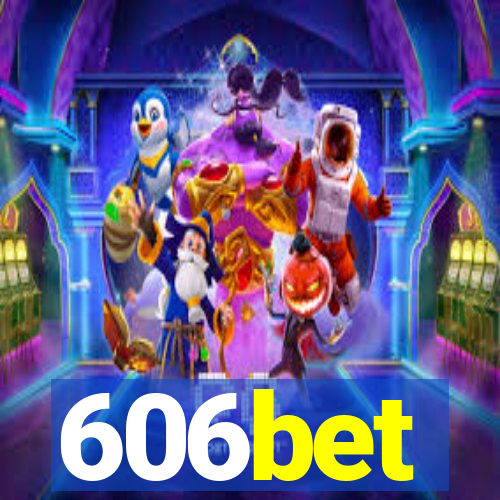 606bet