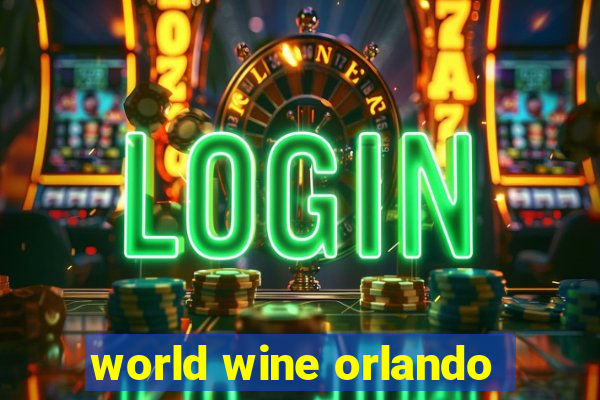 world wine orlando