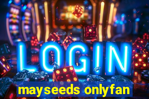 mayseeds onlyfan