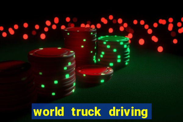 world truck driving simulator dinheiro infinito tudo desbloqueado 1,395