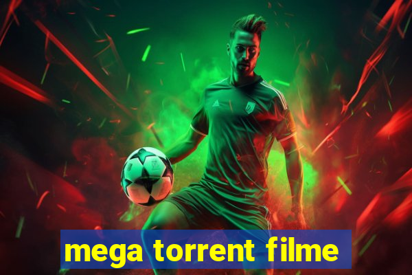 mega torrent filme