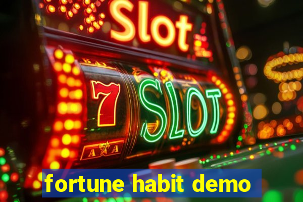 fortune habit demo