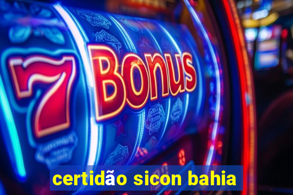 certidão sicon bahia
