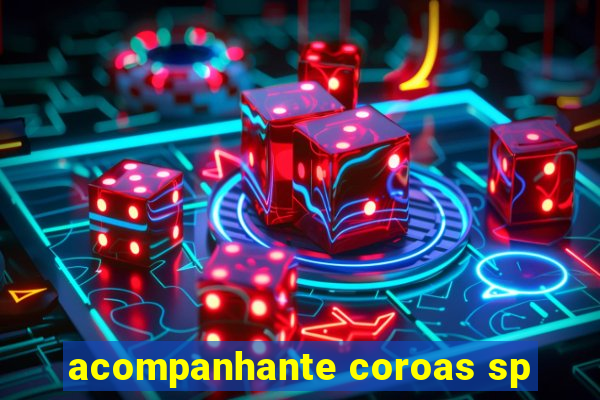 acompanhante coroas sp