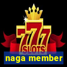 naga member