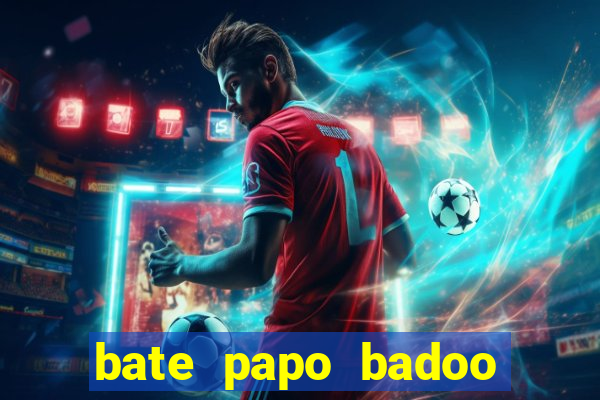 bate papo badoo sete lagoas