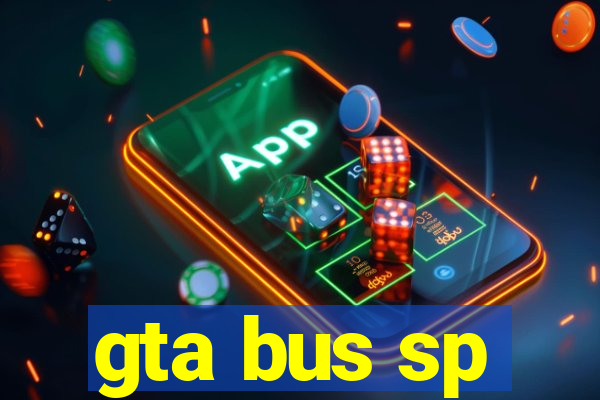 gta bus sp