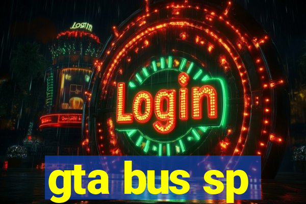 gta bus sp