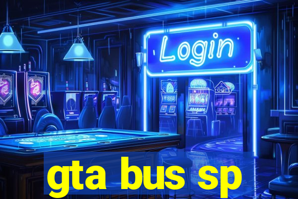 gta bus sp