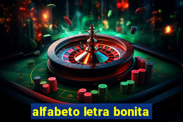 alfabeto letra bonita