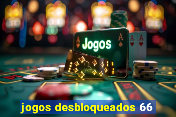 jogos desbloqueados 66