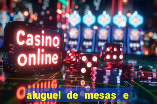 aluguel de mesas e cadeiras em betim