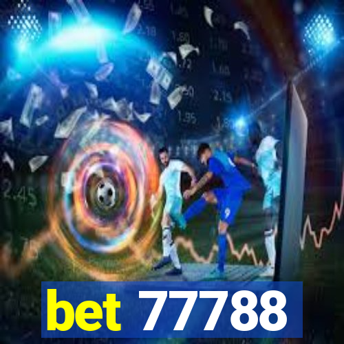 bet 77788
