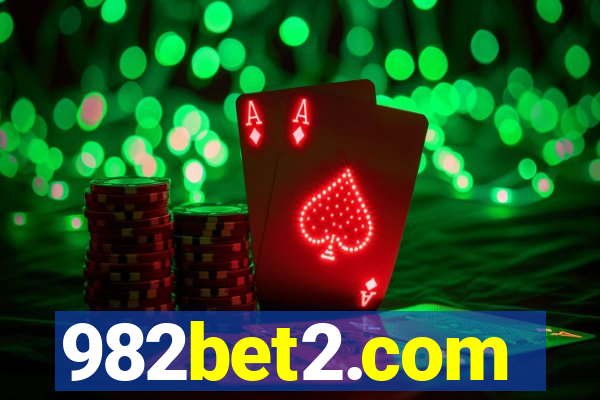 982bet2.com