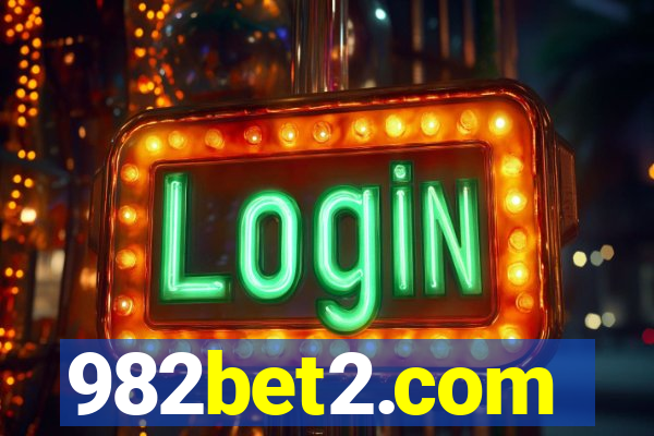 982bet2.com