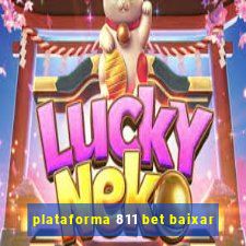 plataforma 811 bet baixar