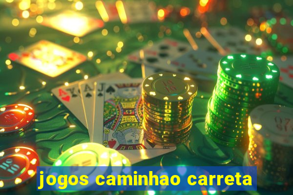 jogos caminhao carreta