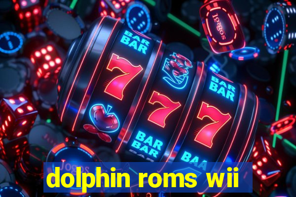 dolphin roms wii