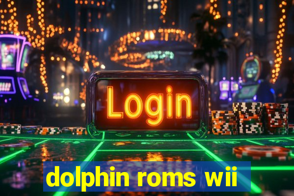 dolphin roms wii