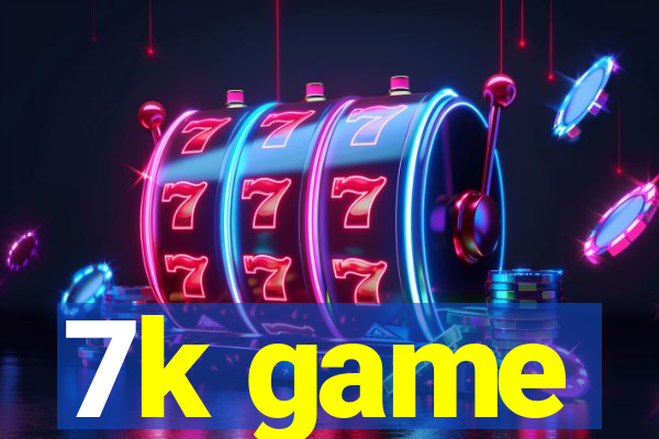 7k game