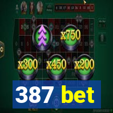387 bet