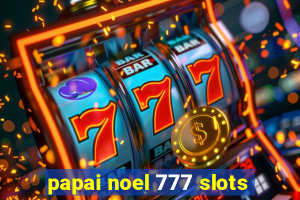 papai noel 777 slots