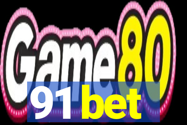91 bet