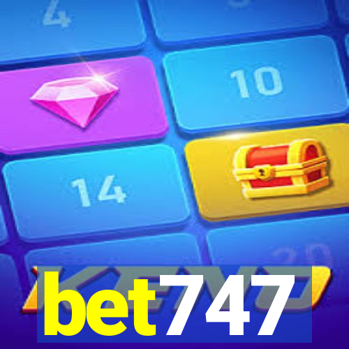 bet747