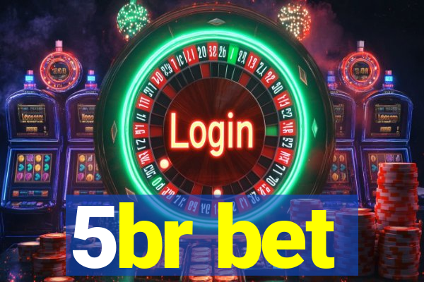 5br bet