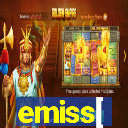emiss[