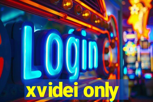 xvidei only