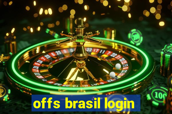 offs brasil login