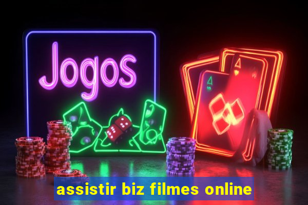 assistir biz filmes online