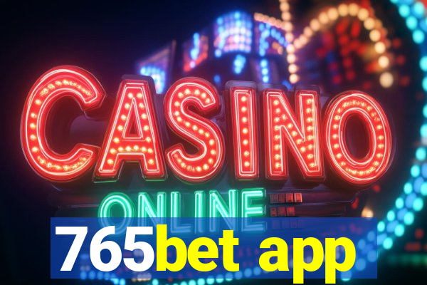 765bet app
