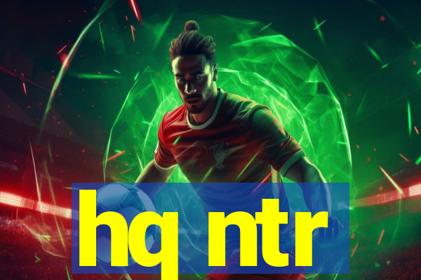 hq ntr