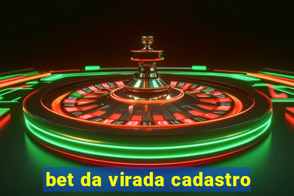 bet da virada cadastro