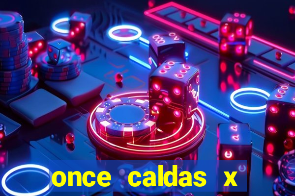 once caldas x tolima palpites
