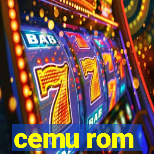 cemu rom